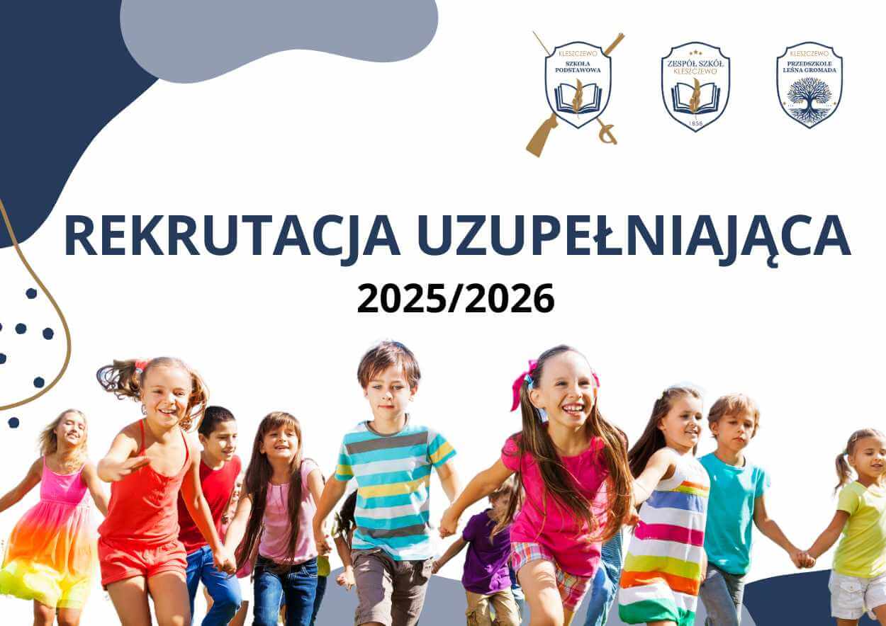 Grupa uśmiechniętych dzieci biegnie trzymając się za ręce. U góry znajduje się napis "REKRUTACJA UZUPEŁNIAJĄCA 2025/2026" oraz trzy logotypy szkół z miejscowości Kleszczewo. Tło ma kolorowe, abstrakcyjne elementy graficzne.